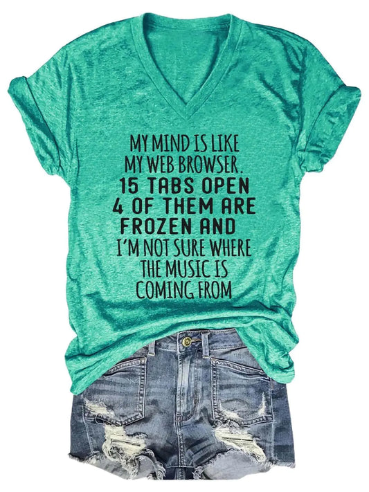 Women's My Mind Is Like My Web Browser V-Neck T-Shirt